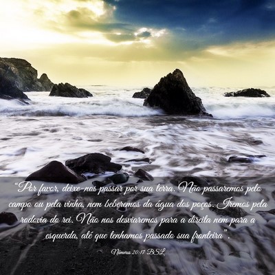 Picture 03 - Números 20:17 BSL - “Por favor, deixe-nos passar por sua terra. - Bible Verse Picture