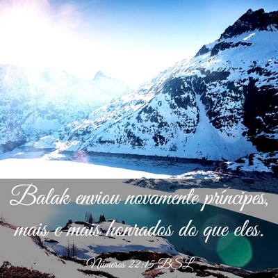 Picture 03 - Números 22:15 BSL - Balak enviou novamente príncipes, mais e mais - Bible Verse Picture