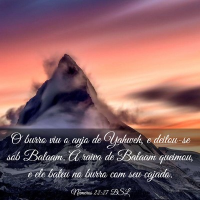 Picture 03 - Números 22:27 BSL - O burro viu o anjo de Yahweh, e deitou-se sob - Bible Verse Picture