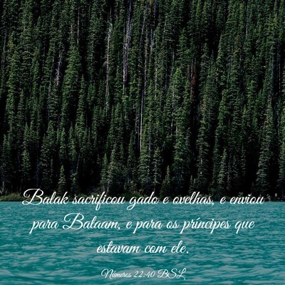 Picture 03 - Números 22:40 BSL - Balak sacrificou gado e ovelhas, e enviou para - Bible Verse Picture