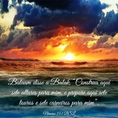 Picture 03 - Números 23:1 BSL - Balaam disse a Balak, “Construa aqui sete - Bible Verse Picture