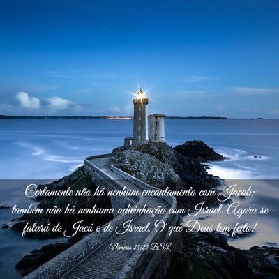 Picture 03 - Números 23:23 BSL - Certamente não há nenhum encantamento com - Bible Verse Picture