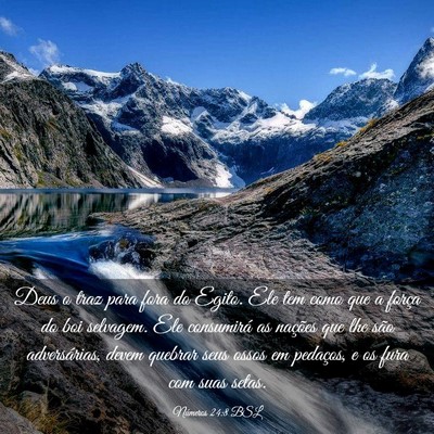 Picture 03 - Números 24:8 BSL - Deus o traz para fora do Egito. Ele tem como que - Bible Verse Picture