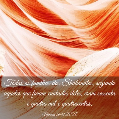 Picture 03 - Números 26:43 BSL - Todas as famílias dos Shuhamitas, segundo - Bible Verse Picture