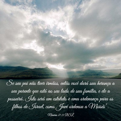 Picture 03 - Números 27:11 BSL - Se seu pai não tiver irmãos, então você dará - Bible Verse Picture