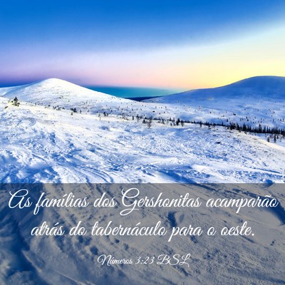Picture 03 - Números 3:23 BSL - As famílias dos Gershonitas acamparão atrás do - Bible Verse Picture