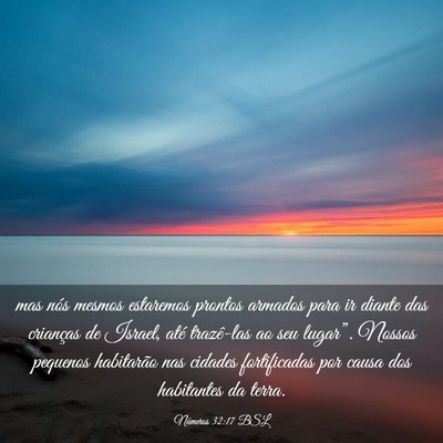 Picture 03 - Números 32:17 BSL - mas nós mesmos estaremos prontos armados para ir - Bible Verse Picture