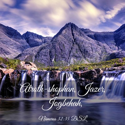 Picture 03 - Números 32:35 BSL - Atroth-shophan, Jazer, - Bible Verse Picture