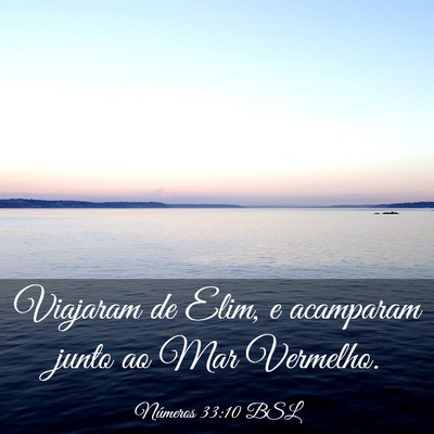 Picture 03 - Números 33:10 BSL - Viajaram de Elim, e acamparam junto ao Mar - Bible Verse Picture