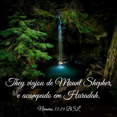 Picture 03 - Números 33:24 BSL - They viajou de Mount Shepher, e acampado em - Bible Verse Picture