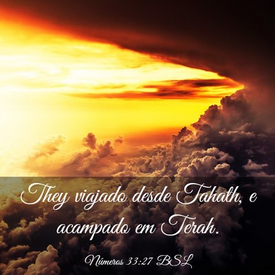 Picture 03 - Números 33:27 BSL - They viajado desde Tahath, e acampado em - Bible Verse Picture