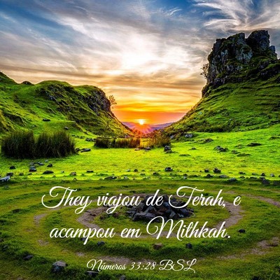 Picture 03 - Números 33:28 BSL - They viajou de Terah, e acampou em - Bible Verse Picture