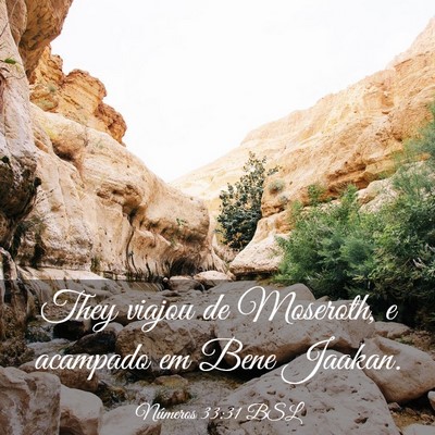 Picture 03 - Números 33:31 BSL - They viajou de Moseroth, e acampado em Bene - Bible Verse Picture