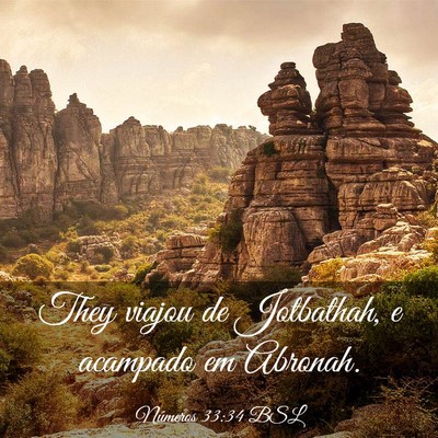 Picture 03 - Números 33:34 BSL - They viajou de Jotbathah, e acampado em - Bible Verse Picture