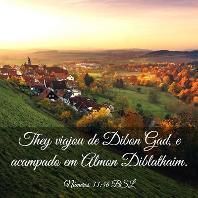 Picture 03 - Números 33:46 BSL - They viajou de Dibon Gad, e acampado em Almon - Bible Verse Picture