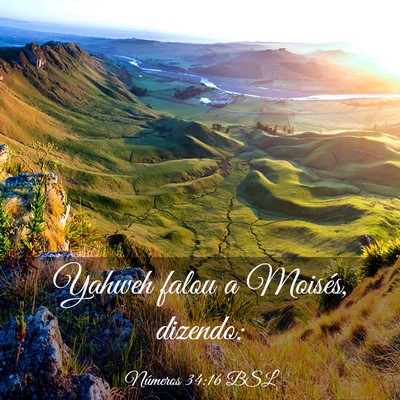 Picture 03 - Números 34:16 BSL - Yahweh falou a Moisés, - Bible Verse Picture