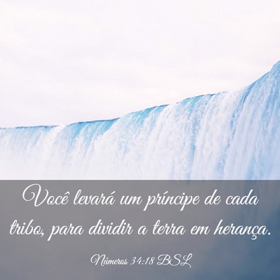 Picture 03 - Números 34:18 BSL - Você levará um príncipe de cada tribo, para - Bible Verse Picture