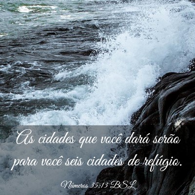 Picture 03 - Números 35:13 BSL - As cidades que você dará serão para você seis - Bible Verse Picture