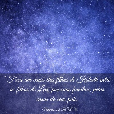 Picture 03 - Números 4:2 BSL - “Faça um censo dos filhos de Kohath entre os - Bible Verse Picture