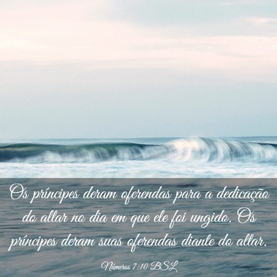 Picture 03 - Números 7:10 BSL - Os príncipes deram oferendas para a dedicação - Bible Verse Picture