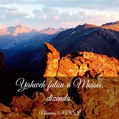 Picture 03 - Números 7:4 BSL - Yahweh falou a Moisés, - Bible Verse Picture
