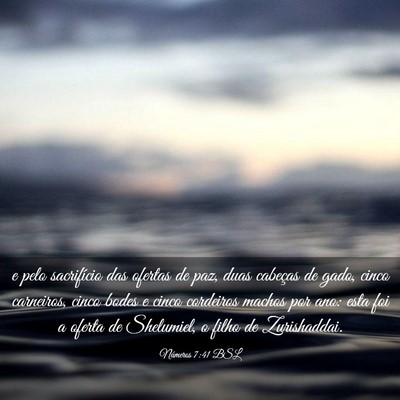 Picture 03 - Números 7:41 BSL - e pelo sacrifício das ofertas de paz, duas - Bible Verse Picture