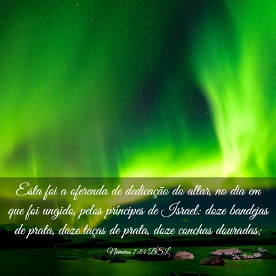 Picture 03 - Números 7:84 BSL - Esta foi a oferenda de dedicação do altar, no - Bible Verse Picture