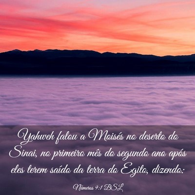 Picture 03 - Números 9:1 BSL - Yahweh falou a Moisés no deserto do Sinai, no - Bible Verse Picture