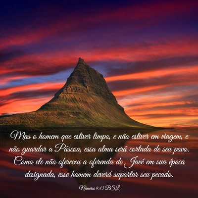 Picture 03 - Números 9:13 BSL - Mas o homem que estiver limpo, e não estiver em - Bible Verse Picture