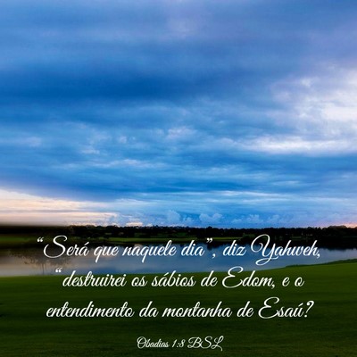 Picture 03 - Obadias 1:8 BSL - “Será que naquele dia”, diz Yahweh, - Bible Verse Picture