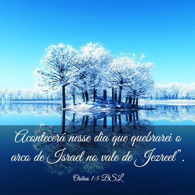 Picture 03 - Oséias 1:5 BSL - Acontecerá nesse dia que quebrarei o arco de - Bible Verse Picture