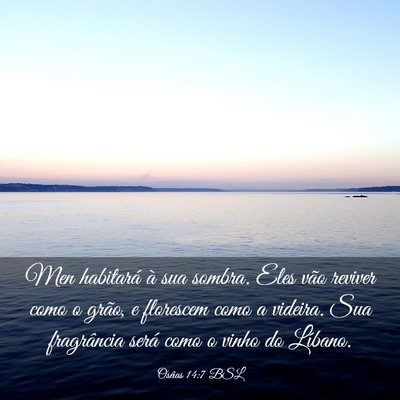 Picture 03 - Oséias 14:7 BSL - Men habitará à sua sombra. Eles vão reviver - Bible Verse Picture