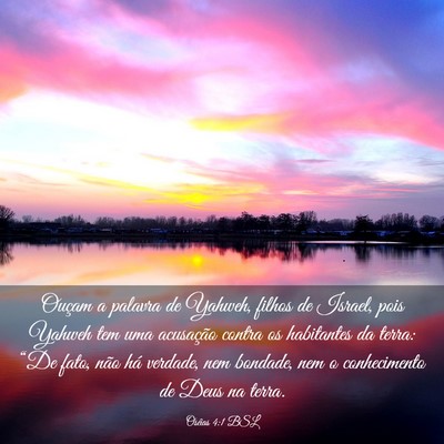 Picture 03 - Oséias 4:1 BSL - Ouçam a palavra de Yahweh, filhos de Israel, - Bible Verse Picture