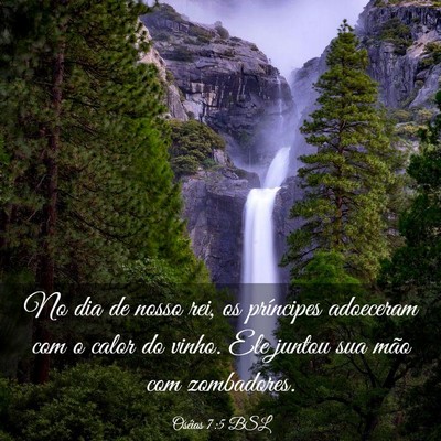 Picture 03 - Oséias 7:5 BSL - No dia de nosso rei, os príncipes adoeceram com - Bible Verse Picture