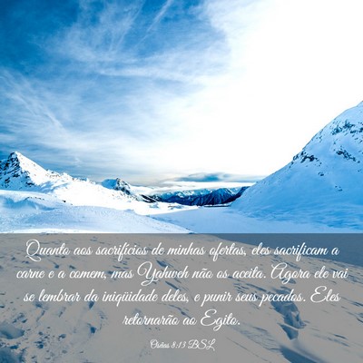 Picture 03 - Oséias 8:13 BSL - Quanto aos sacrifícios de minhas ofertas, eles - Bible Verse Picture