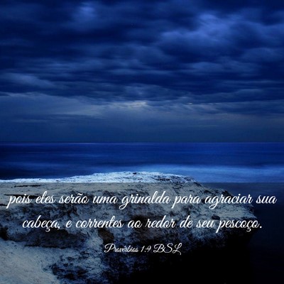 Picture 03 - Provérbios 1:9 BSL - pois eles serão uma grinalda para agraciar sua - Bible Verse Picture