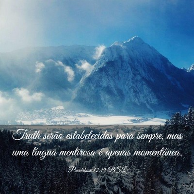 Picture 03 - Provérbios 12:19 BSL - Truth serão estabelecidos para sempre, mas uma - Bible Verse Picture