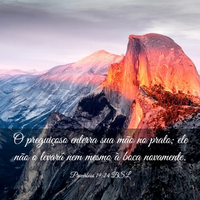Picture 03 - Provérbios 19:24 BSL - O preguiçoso enterra sua mão no prato; ele não - Bible Verse Picture