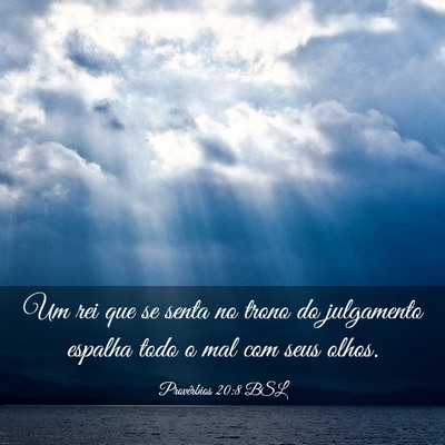 Picture 03 - Provérbios 20:8 BSL - Um rei que se senta no trono do julgamento - Bible Verse Picture