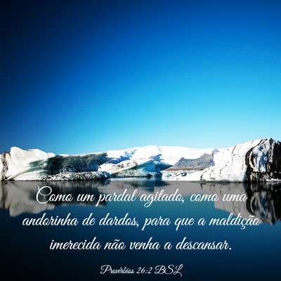 Picture 03 - Provérbios 26:2 BSL - Como um pardal agitado, como uma andorinha de - Bible Verse Picture