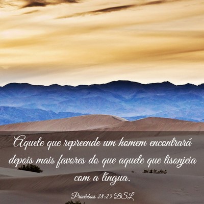 Picture 03 - Provérbios 28:23 BSL - Aquele que repreende um homem encontrará depois - Bible Verse Picture