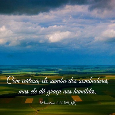 Picture 03 - Provérbios 3:34 BSL - Com certeza, ele zomba dos zombadores, mas ele - Bible Verse Picture