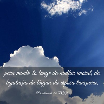 Picture 03 - Provérbios 6:24 BSL - para mantê-lo longe da mulher imoral, da - Bible Verse Picture