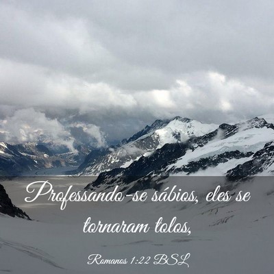 Picture 03 - Romanos 1:22 BSL - Professando-se sábios, eles se tornaram - Bible Verse Picture