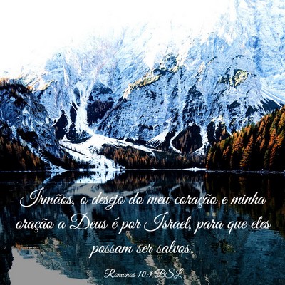 Picture 03 - Romanos 10:1 BSL - Irmãos, o desejo do meu coração e minha - Bible Verse Picture