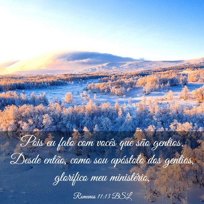 Picture 03 - Romanos 11:13 BSL - Pois eu falo com vocês que são gentios. Desde - Bible Verse Picture