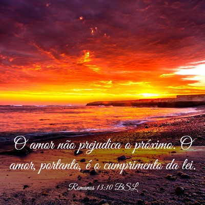 Picture 03 - Romanos 13:10 BSL - O amor não prejudica o próximo. O amor, - Bible Verse Picture