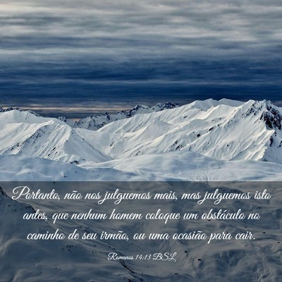 Picture 03 - Romanos 14:13 BSL - Portanto, não nos julguemos mais, mas julguemos - Bible Verse Picture