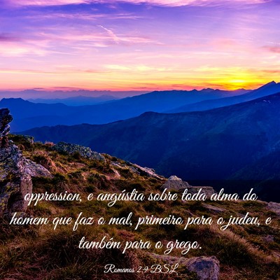 Picture 03 - Romanos 2:9 BSL - oppression, e angústia sobre toda alma do homem - Bible Verse Picture