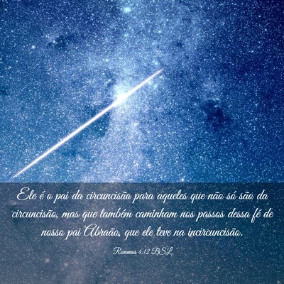 Picture 03 - Romanos 4:12 BSL - Ele é o pai da circuncisão para aqueles que - Bible Verse Picture